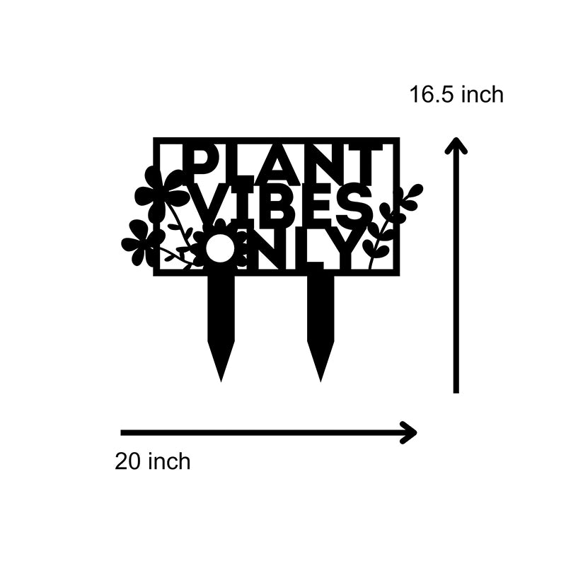 Buy Plant Vibes Only Garden Stake Garden Stake from Vaaree