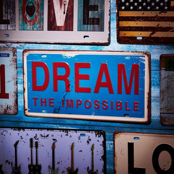 Dream The Impossible Sign Plate Wall Accent