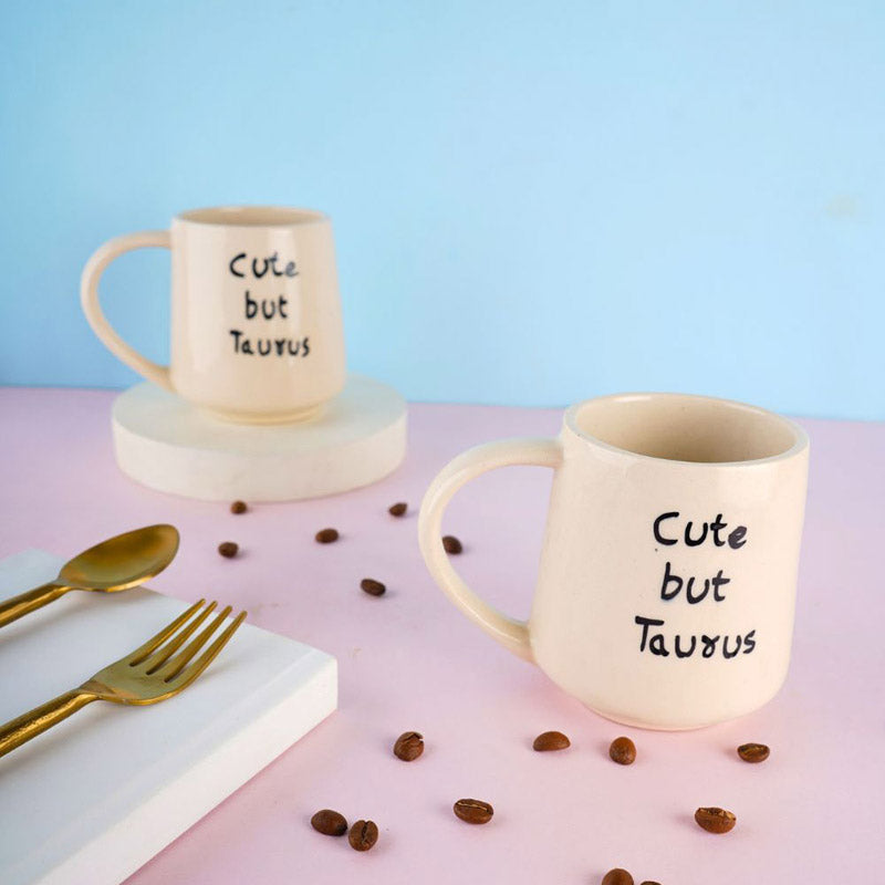 Buy Cute But Taurus Cup - 250 ML Mug & Tea Cup from Vaaree