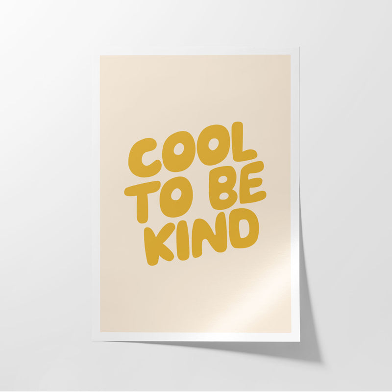 Buy Cool To Be Kind Wall Poster Wall Poster from Vaaree