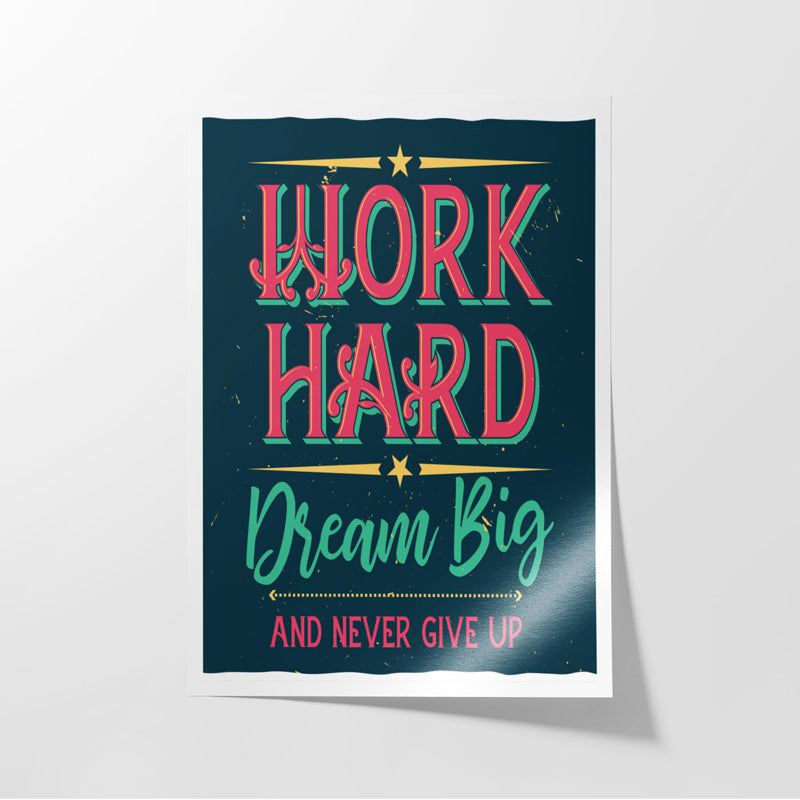 Buy Work Hard Dream Big Wall Poster Wall Poster from Vaaree