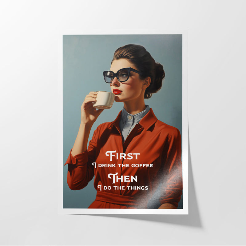 Buy First I Drink The Coffee Wall Poster Wall Poster from Vaaree