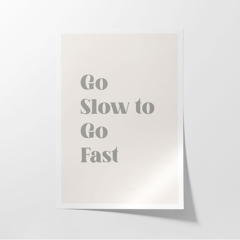 Buy Go Slow To Go Fast Wall Poster Wall Poster from Vaaree