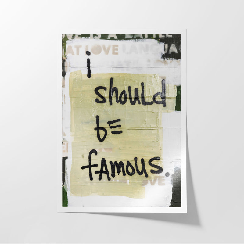 Buy I Should Be Famous Wall Poster Wall Poster from Vaaree