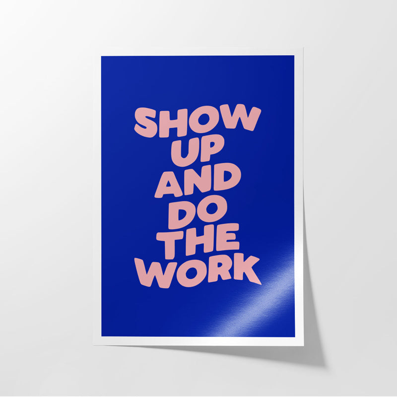 Buy Show Up Wall Poster Wall Poster from Vaaree