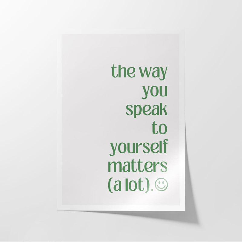 Buy The Way You Speak To Yourself Wall Poster Wall Poster from Vaaree