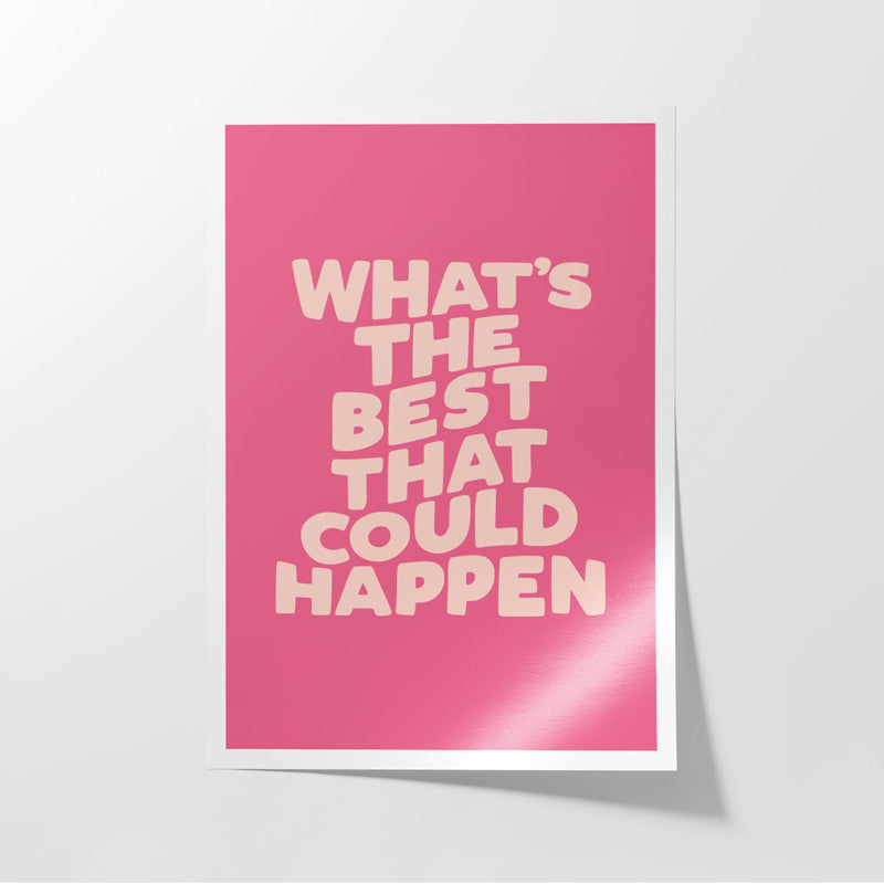 Buy What's The Best That Could Happen Wall Poster Wall Poster from Vaaree