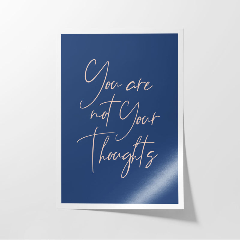 Wall Poster - You Are Not Your Thoughts Wall Poster
