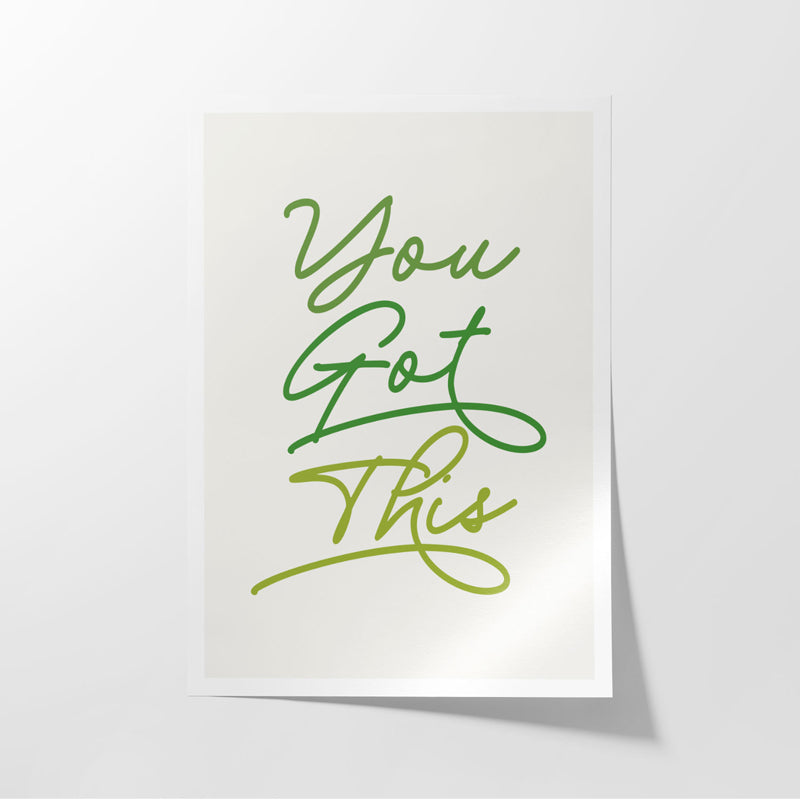 Wall Poster - You Got This Wall Poster