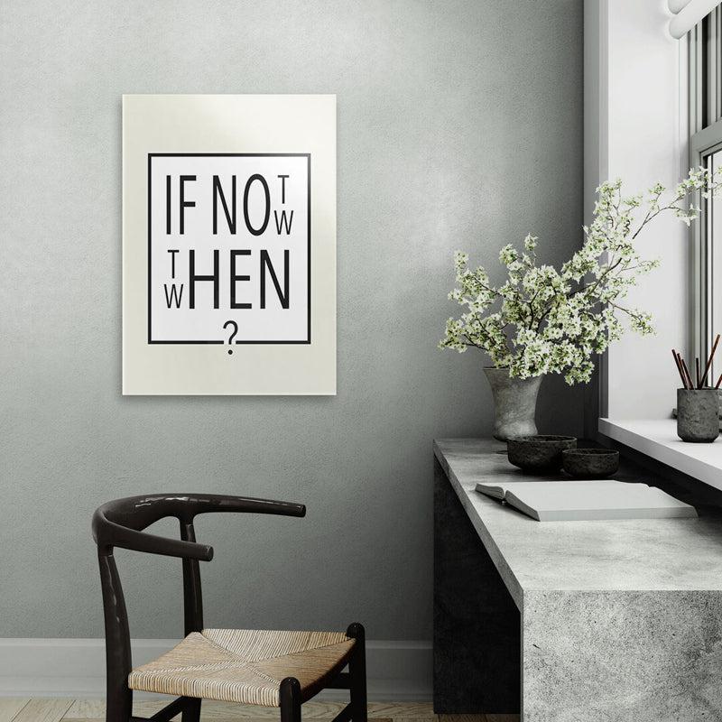 Buy If Not Now - Then When Wall Poster Wall Poster from Vaaree