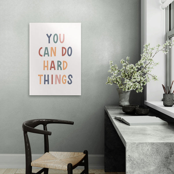 Wall Poster - You Can Do Hard Things Wall Poster