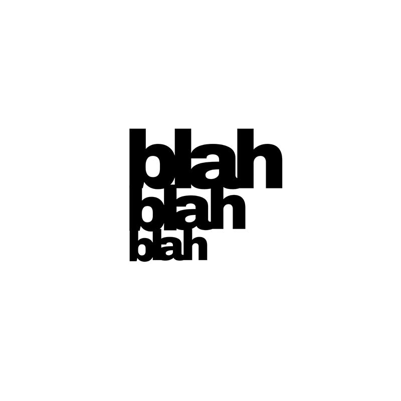 Wall Accents - Blah Blah Blah Typography Wall Art