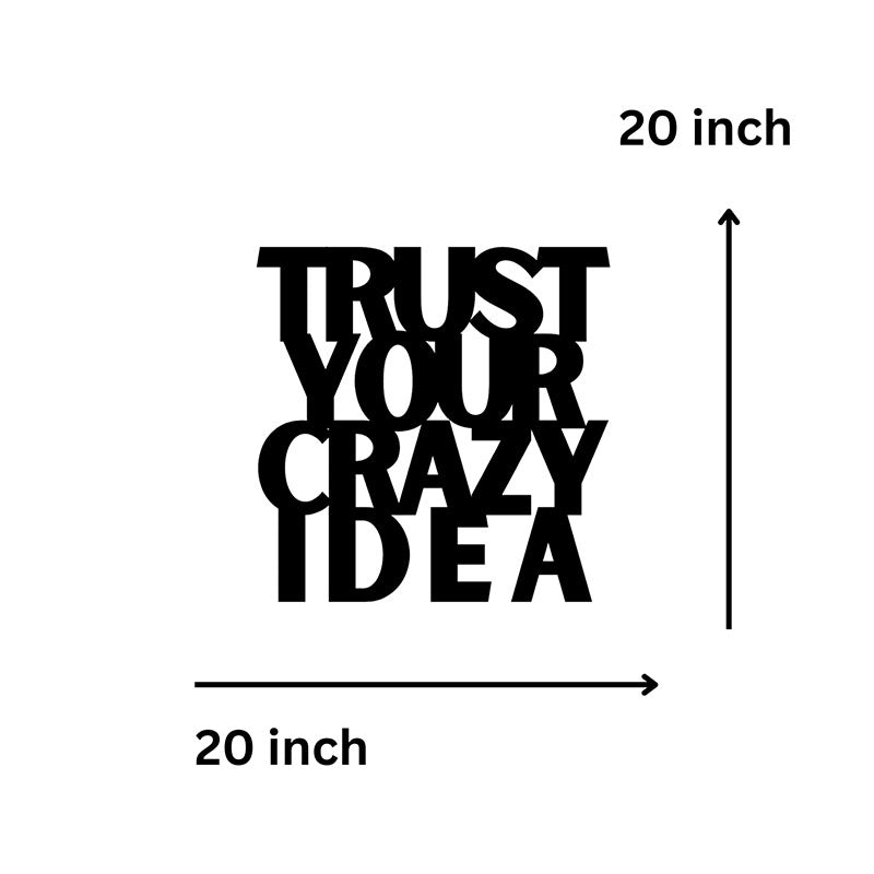 Buy Trust Your Crazy Idea Typography Wall Art Wall Accents from Vaaree