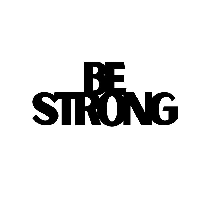 Wall Accents - Be Strong Typography Wall Art