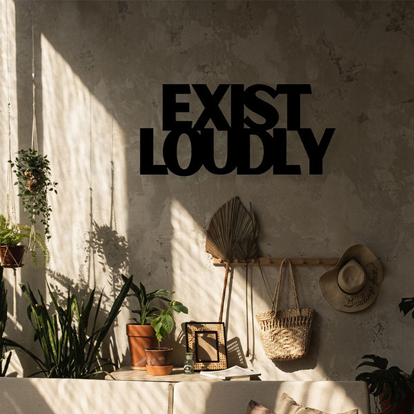 Wall Accents - Exist Loudlytypography Wall Art