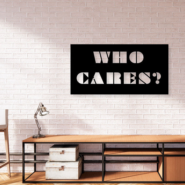 Wall Accents - Who Cares Typography Wall Art