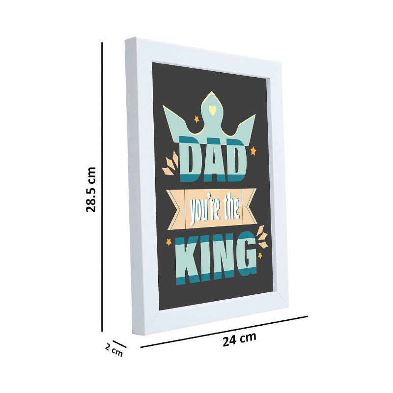 Wall Art & Paintings - Dad You're The King Wall Art