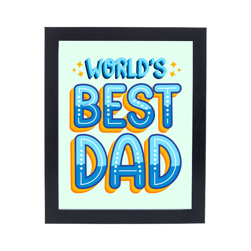 Wall Art & Paintings - Worlds Best Dad Wall Art