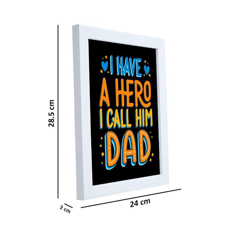 Buy My Dad My Hero Wall Art Wall Art & Paintings from Vaaree