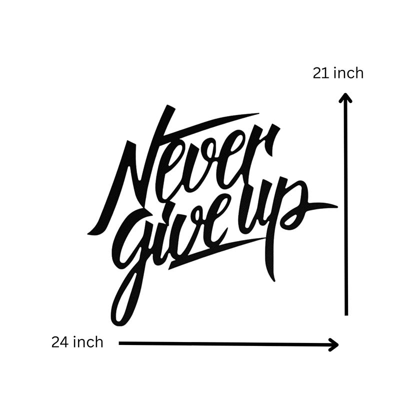 Wall Accents - Never Give Up Black Wall Art