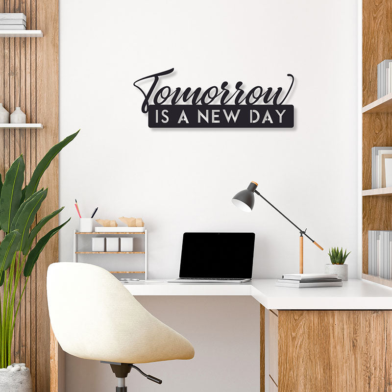 Wall Accents - Tomorrow Is A New Day Black Wall Art